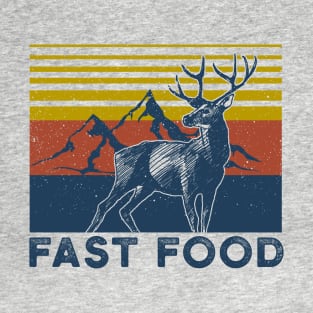 Funny Deer Season Hunting Fast Food T-Shirt